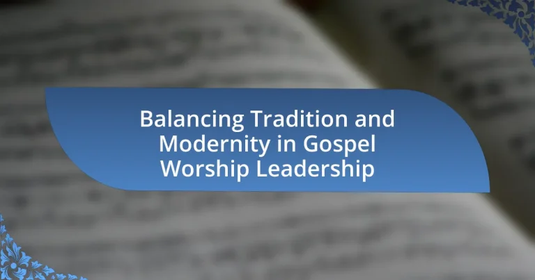 Balancing Tradition and Modernity in Gospel Worship Leadership