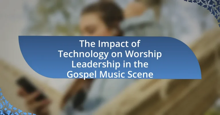 The Impact of Technology on Worship Leadership in the Gospel Music Scene